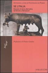 Se l'Italia. Manuale di storia alternativa da Romolo a Berlusconi - 2