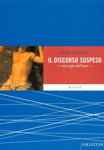 Il discorso sospeso. Sul corpo dell'arte - Dario Giugliano - 3