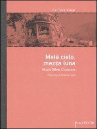 Metà cielo, mezza luna - M. Silvia Codecasa - copertina