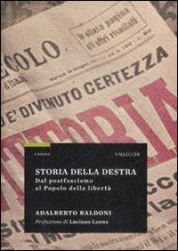 Storia della destra. Dal postfascismo al Popolo della libertà - Adalberto Baldoni - copertina