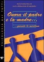 Onora il padre e la madre... quando lo meritano