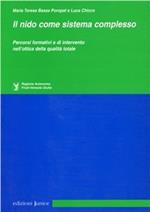 Il nido come sistema complesso. Percorsi formativi e di intervento nell'ottica della qualità totale