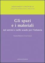 Gli spazi e i materiali nei servizi e nelle scuole per l'infanzia