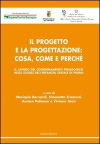 Il progetto e la progettazione. Cosa, come e perché - copertina