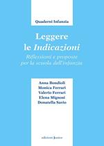 Leggere le indicazioni. Riflessioni e proposte per la scuola dell'infanzia