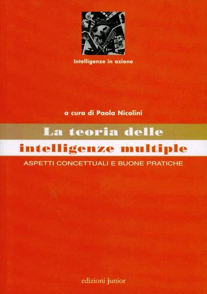 La teoria delle intelligenze multiple. Aspetti concettuali e buone pratiche - copertina