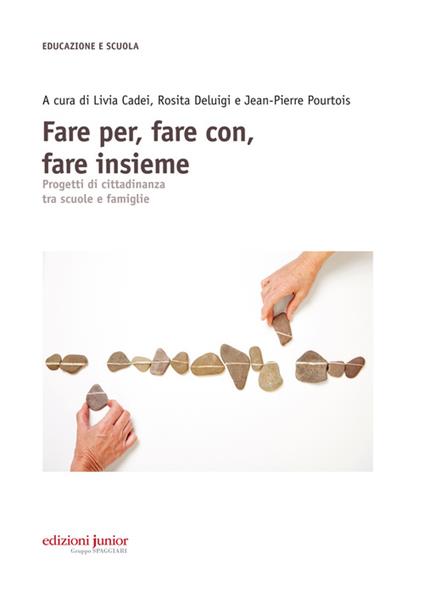 Fare per, fare con, fare insieme. Progetti di cittadinanza tra scuole e famiglie - copertina