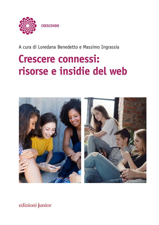 Crescere connessi: risorse e insidie del web - copertina