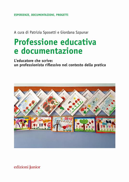 Professione educativa e documentazione. L'educatore che scrive: un professionista riflessivo nel contesto della pratica - copertina