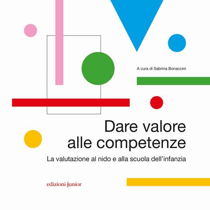 Dare valore alle competenze. La valutazione al nido e alla scuola dell'infanzia - copertina