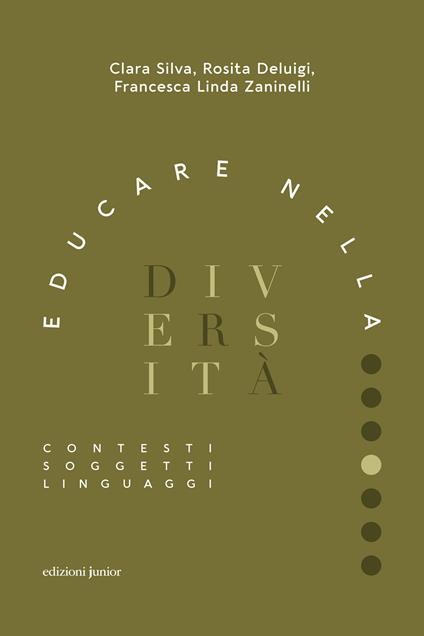 Educare nella diversità. Contesti, soggetti, linguaggi - Rosita Deluigi,Clara Silva,Francesca Linda Zaninelli - ebook