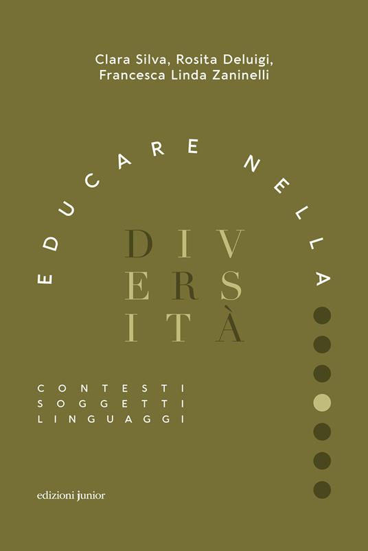 Educare nella diversità. Contesti, soggetti, linguaggi - Rosita Deluigi,Clara Silva,Francesca Linda Zaninelli - ebook