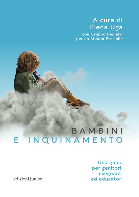 Bambini e inquinamento. Una guida per genitori, insegnanti ed educatori - copertina