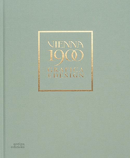 Vienna 1900. Grafica e design. Ediz. a colori - copertina