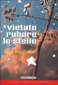 Vietato rubare le stelle - Gaye Hicyilmaz - copertina