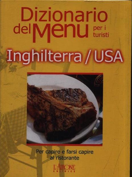 Dizionario del menu per i turisti. Per capire e farsi capire al ristorante. Inghilterra/USA - Lenore Rosenberg - copertina
