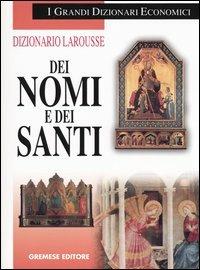 Dizionario Larousse dei nomi e dei santi - Pierre Pierrard - copertina
