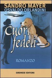 Cuori fedeli - Sandro Mayer,Osvaldo Orlandini - copertina