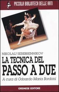 La tecnica del passo a due - Nikolaij Serebrennikov - copertina