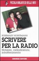 Scrivere per la radio. Notiziari, radiogrammi, intrattenimento