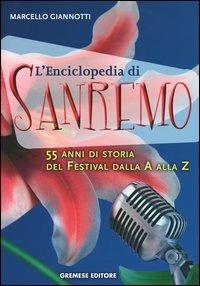 L' enciclopedia di Sanremo. 55 anni di storia del Festival dalla A alla Z - Marcello Giannotti - 4