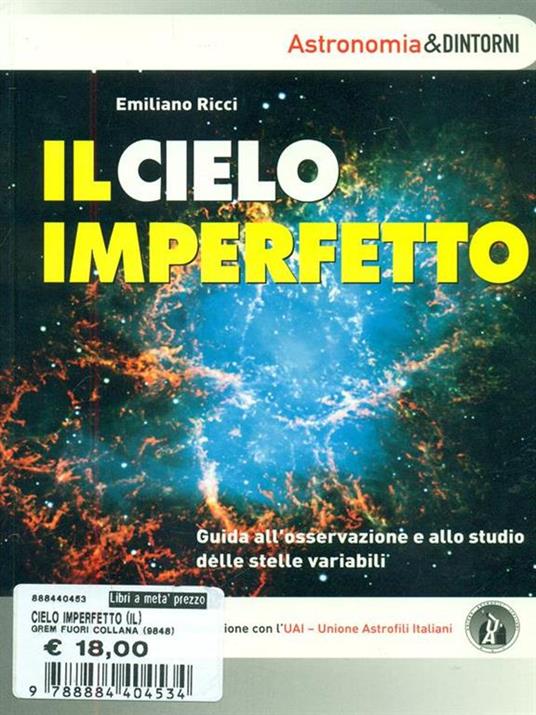 Il cielo imperfetto. Guida all'osservazione e allo studio delle stelle variabili - Emiliano Ricci - copertina