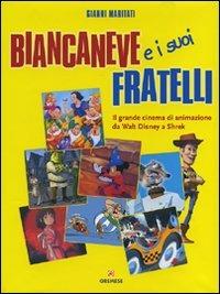 Biancaneve e i suoi fratelli - Gianni Maritati - 3