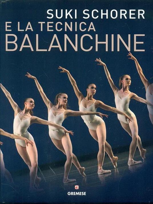 Suky Schorer e la tecnica Balanchine - Suki Schorer,Russell Lee - 2