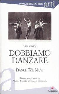 Dobbiamo danzare-Dance we must - Ted Shawn - 3