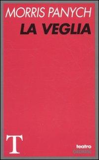 La veglia - Morris Panych - 2