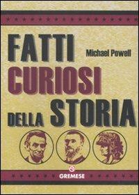 Fatti curiosi della storia - Michael Powell - copertina