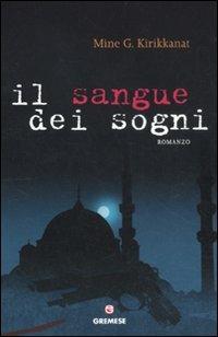 Il sangue dei sogni - Mine G. Kirikkanat - copertina