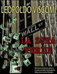 La zona verde - Leopoldo Viscomi - copertina