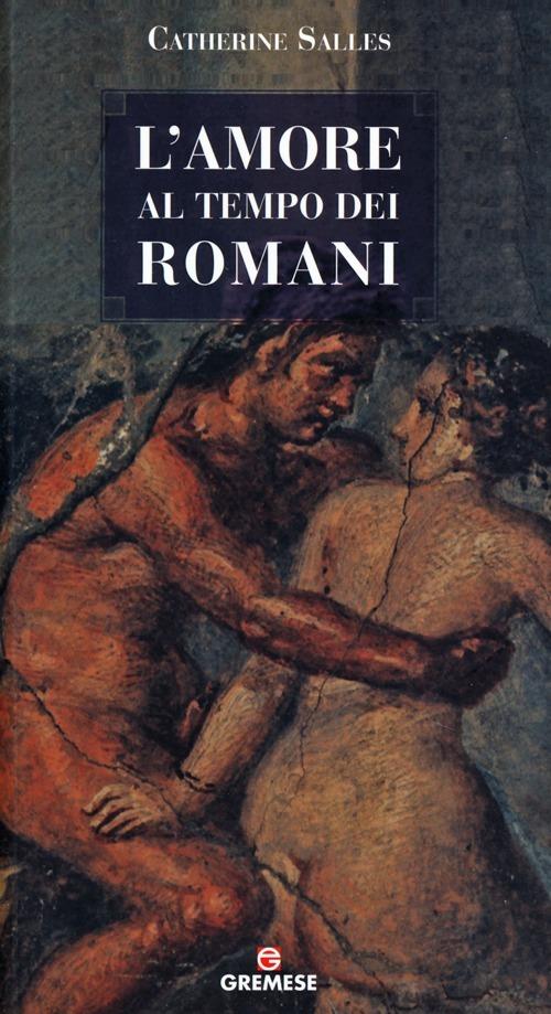 L' amore al tempo dei romani - Catherine Salles - copertina