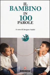 Il bambino in 100 parole - copertina