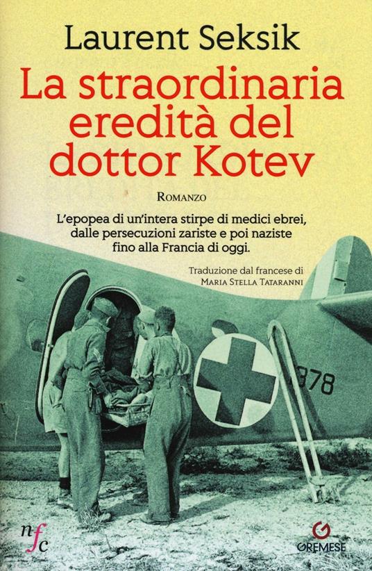 La straordinaria eredità del dottor Kotev - Laurent Seksik - copertina
