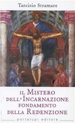 Il mistero dell'incarnazione fondamento della redenzione