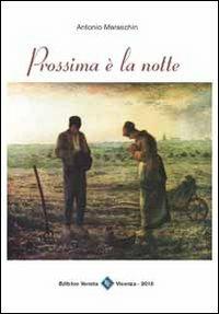 Prossima è la notte - Antonio Maraschin - copertina