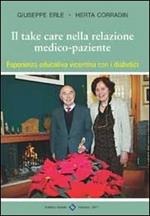 Il take care nella relazione medico-paziente. Esperienza educativa con i diabetici