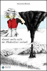 Amievì nella valle dei Mukastori volanti - Francesco Munari - copertina