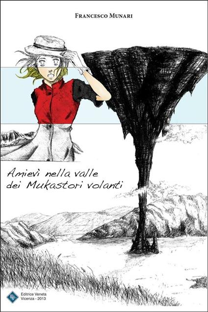 Amievì nella valle dei Mukastori volanti - Francesco Munari - ebook