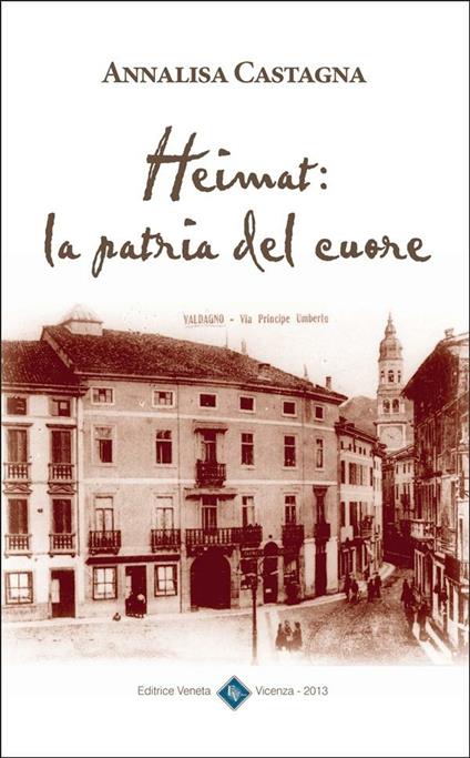 Heimat. La patria del cuore - Annalisa Castagna - ebook