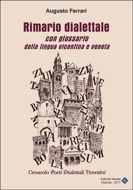 Rimario dialettale con glossario della lingua vicentina e veneta - Augusto Ferrari - ebook