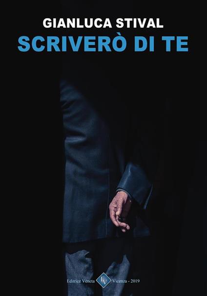 Scriverò di te - Gianluca Stival - ebook