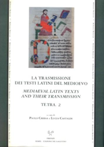 Te.Tra. La trasmissione dei testi latini del Medioevo. Vol. 2 - copertina