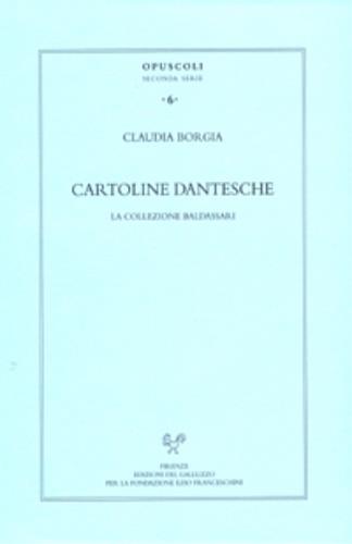 Cartoline dantesche. La collezione Baldassarri. Con CD-ROM - Claudia Borgia - copertina