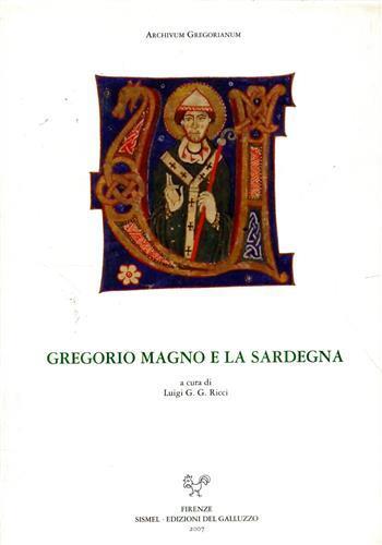 Gregorio Magno e la Sardegna. Atti del Convegno internazionale di studio (Sassari, 15-16 aprile 2005) - 2