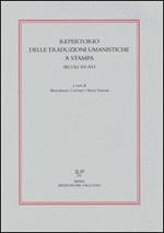 Repertorio delle traduzione umanistiche a stampa secoli XV-XVI