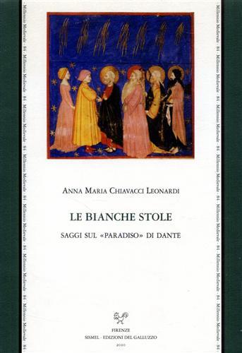 Le bianche stole. Saggi sul «Paradiso» di Dante - Anna Maria Chiavacci Leonardi - copertina