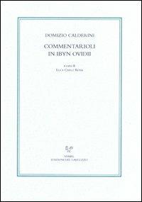 Commentarioli in Ibyn Ovidii - Domizio Calderini - copertina